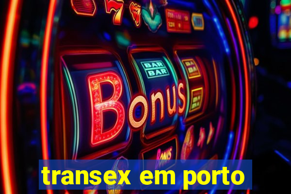 transex em porto